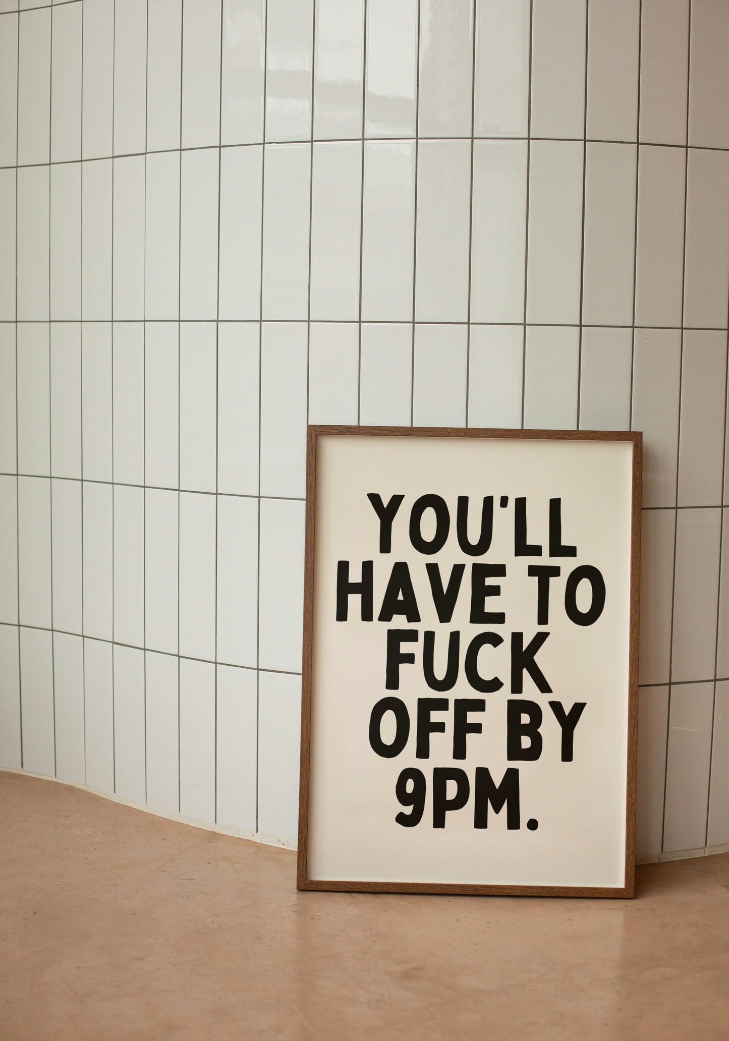 Digital Download | You'll Have To Fuck Off By 9pm | Black and Cream