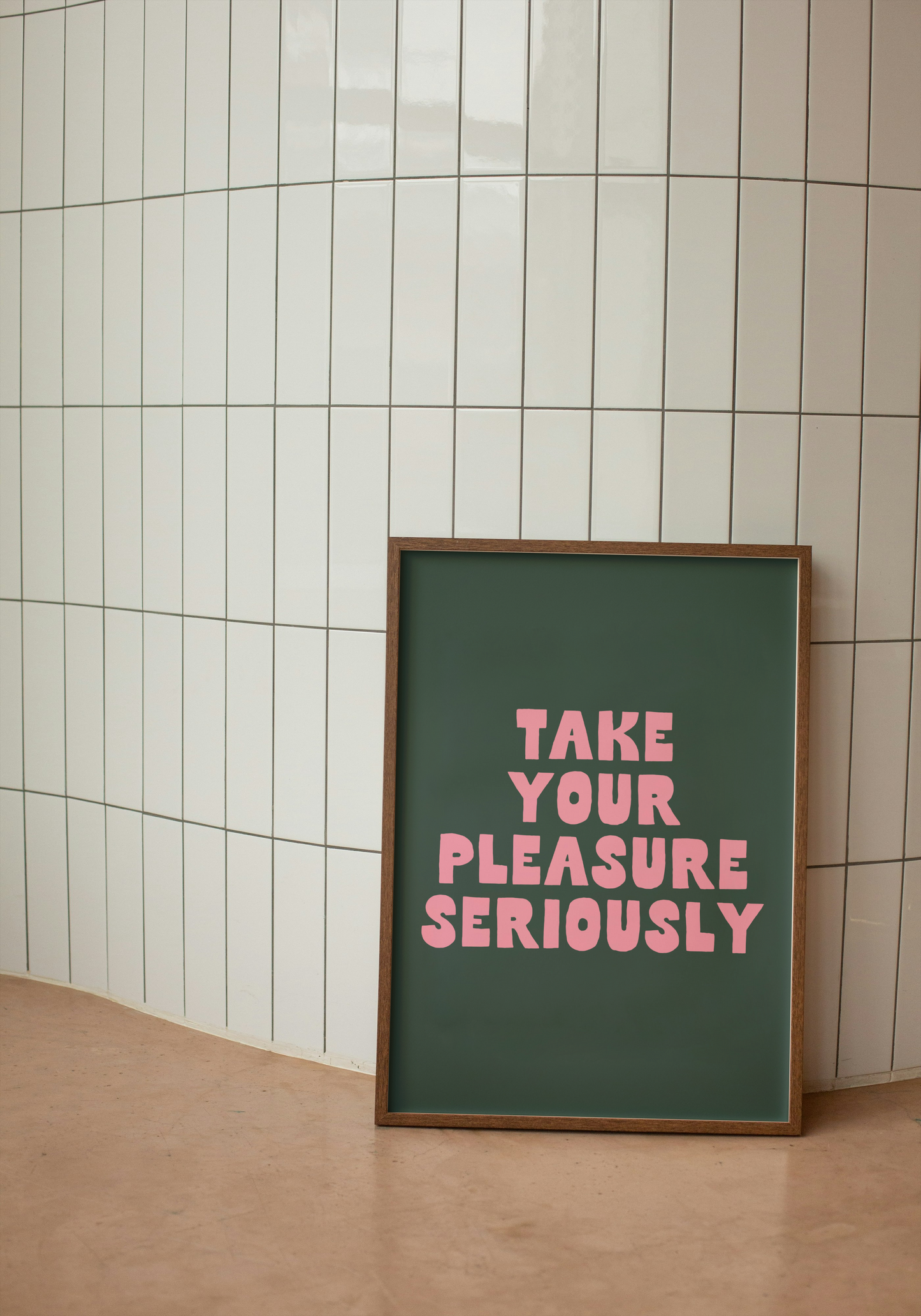 Take Your Pleasure Seriously | Watermelon and Forest Green | Art Print