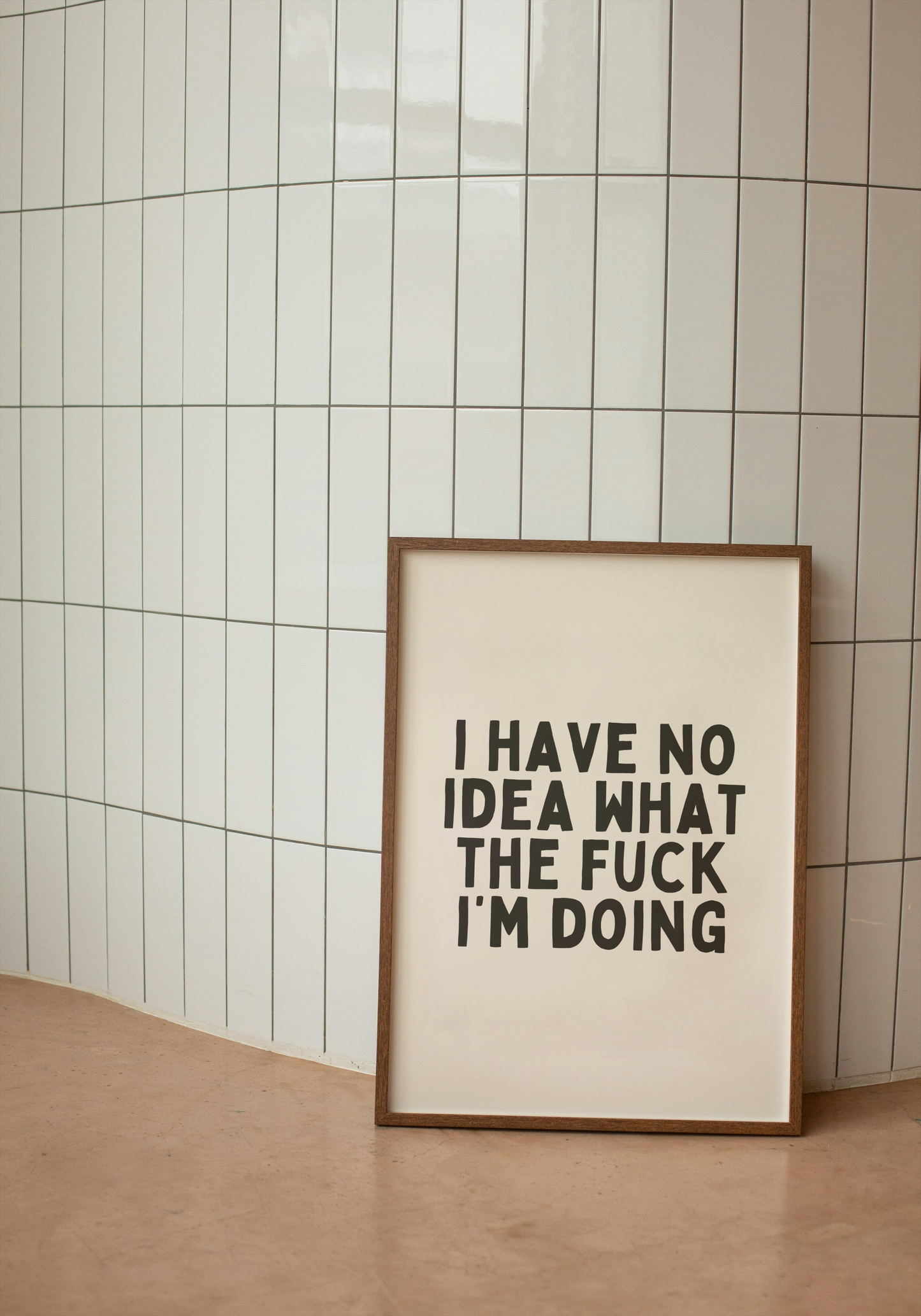 I Have No Idea What The Fuck I'm Doing | Black and Cream | Art Print
