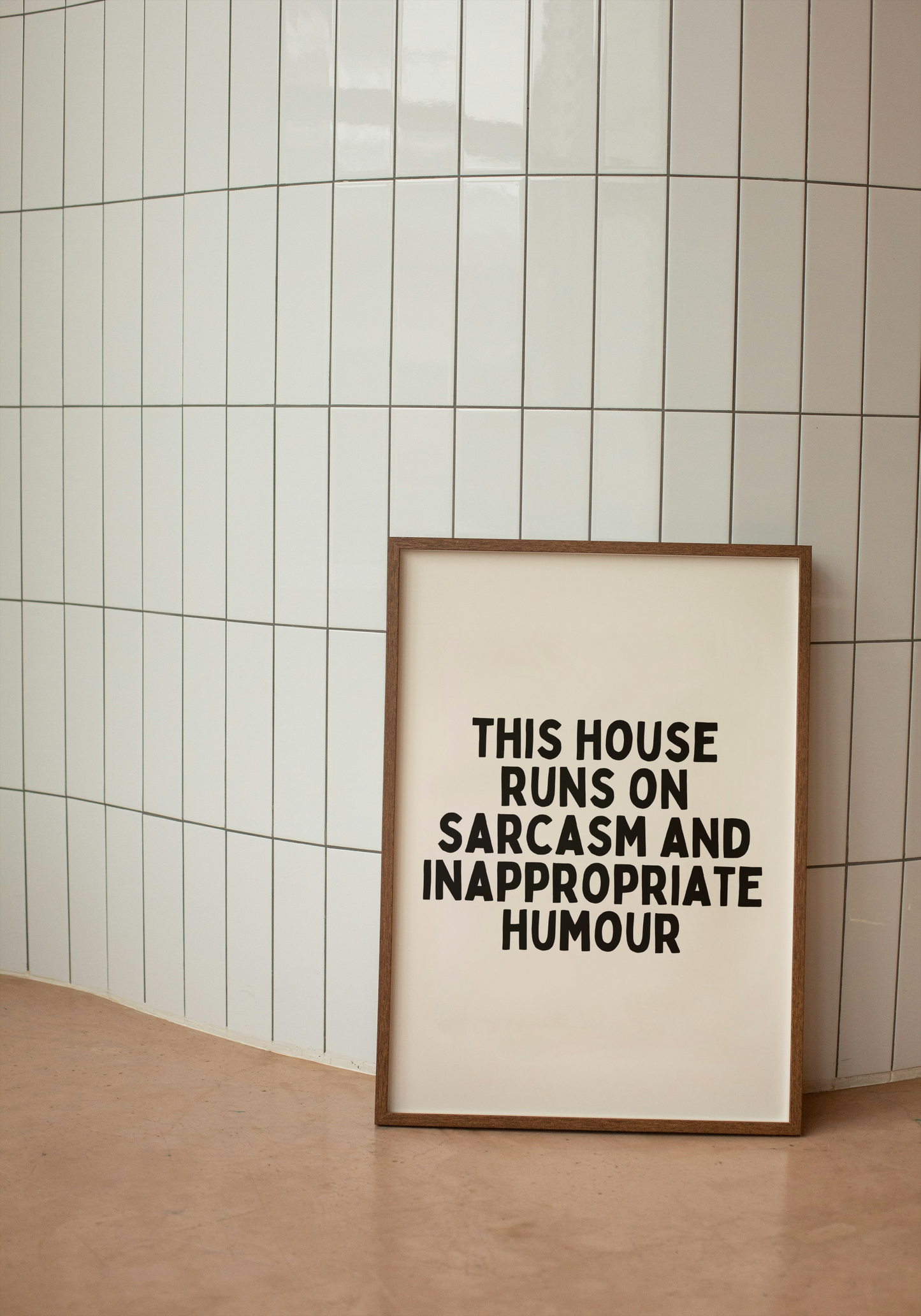A4 Print | This House Runs On Sarcasm And Inappropriate Humour | Black and Cream | Art Print | Wisdom and Wonder Designs