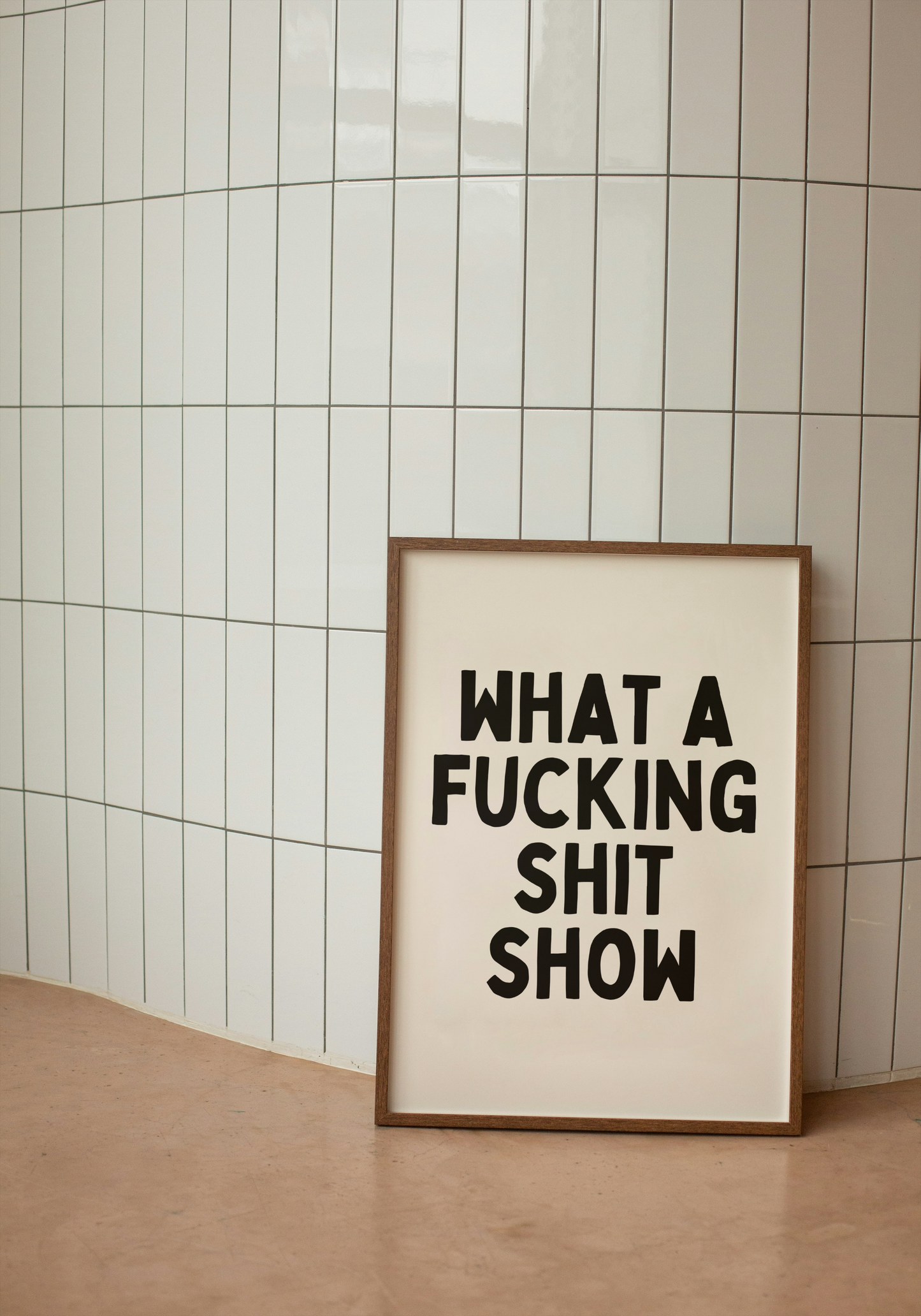 A4 Print | What A Fucking Shit Show | Black and Cream | Art Print | Wisdom and Wonder Designs