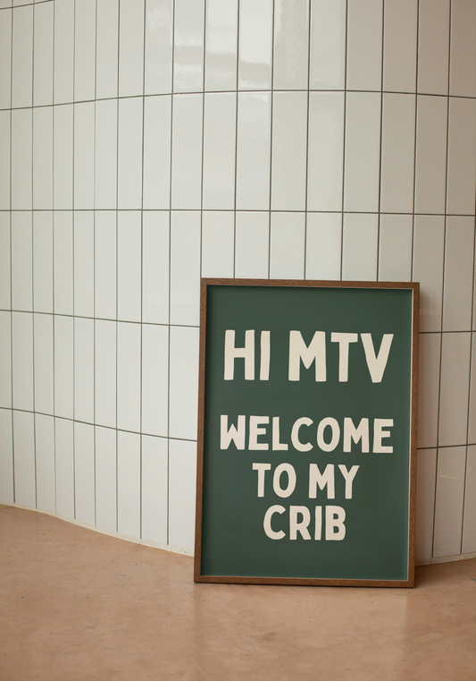 Digital Download | Hi MTV Welcome To My Crib | Cream and Forest Green