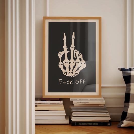 Lustre / A5 Print | Fuck Off | Skeleton | Cream and Charcoal | Art Print | Wisdom and Wonder Designs