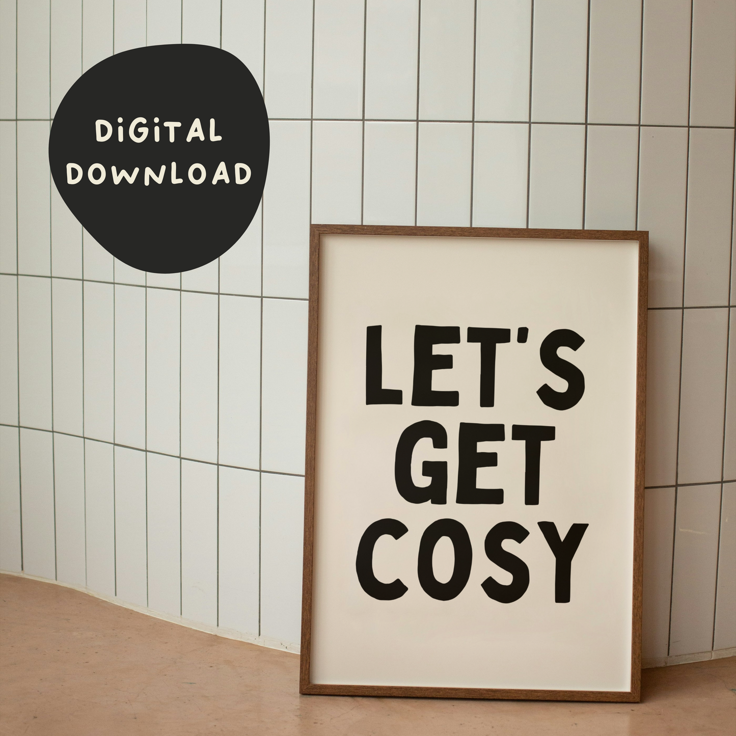 Digital Download | Let's Get Cosy | Black and Cream