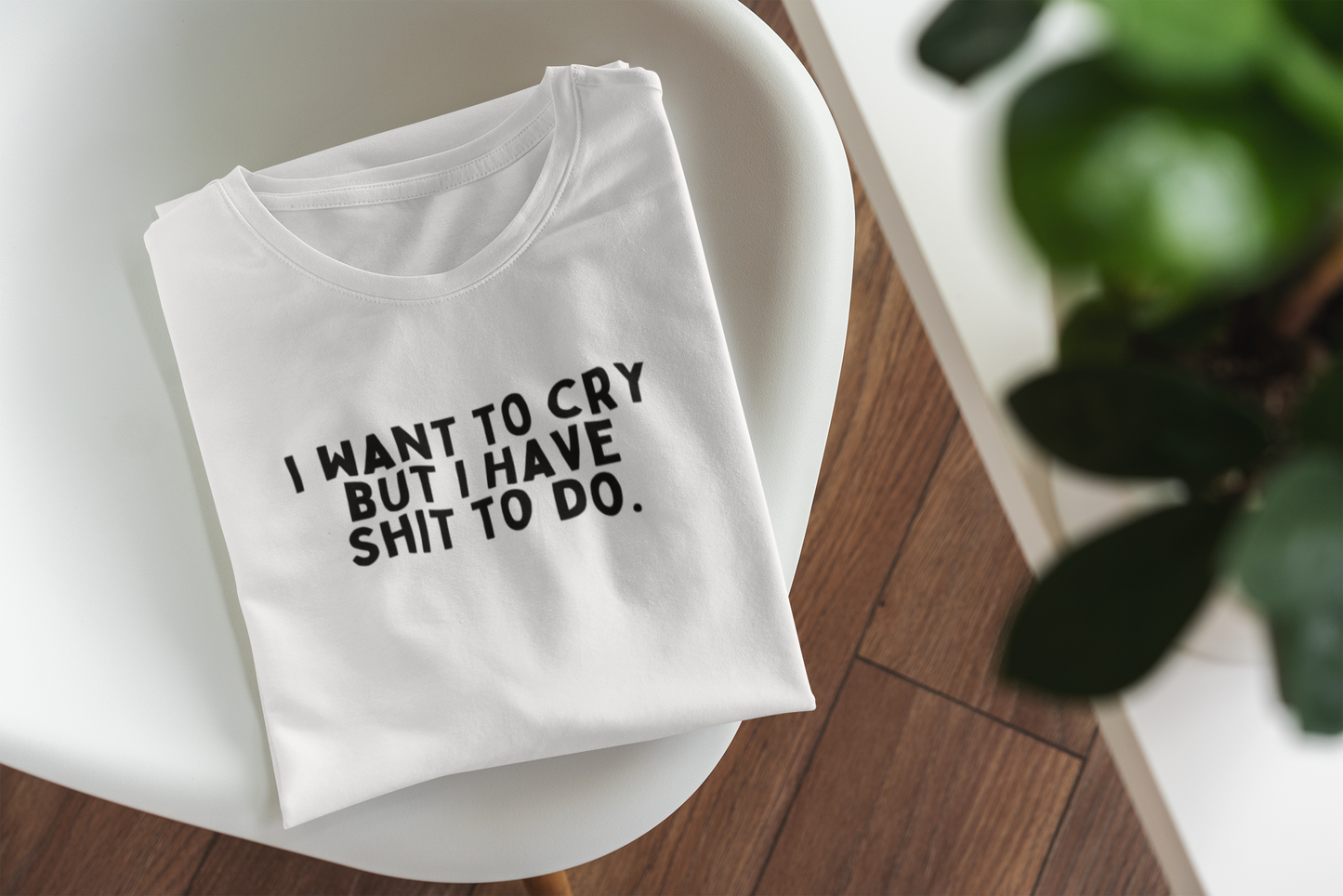 White / XX-Small T Shirt | I Want To Cry But I Have Shit To Do | Black Graphic | Organic Unisex T Shirt | Wisdom and Wonder Designs