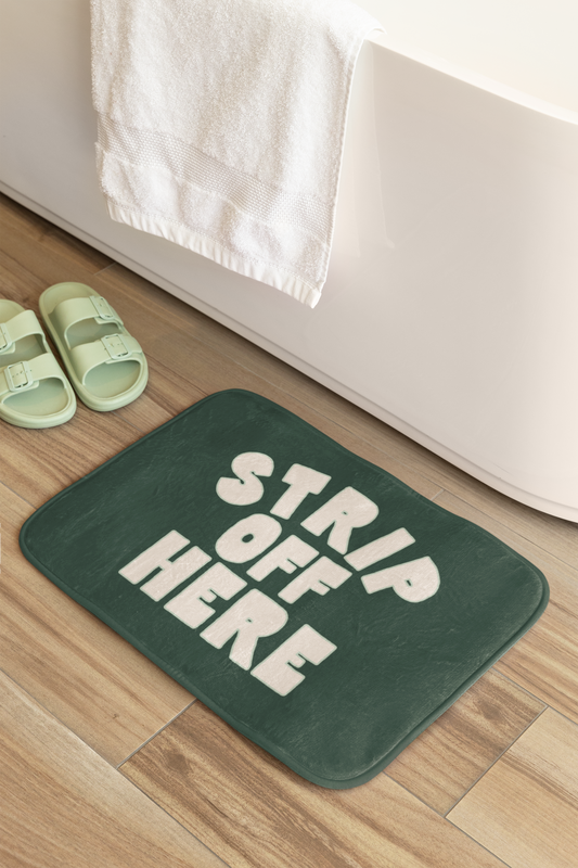 Strip Off Here | Bath Mat