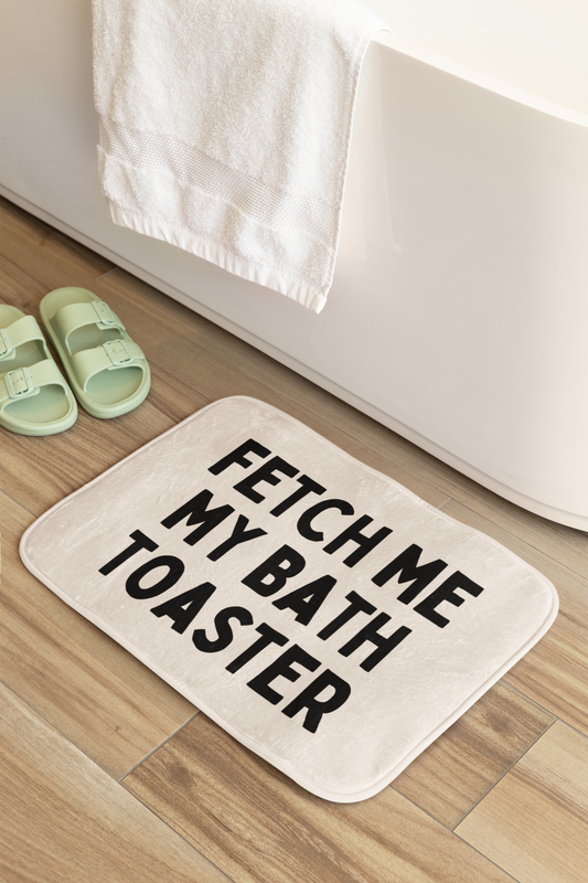 Fetch Me My Bath Toaster | Bath Mat