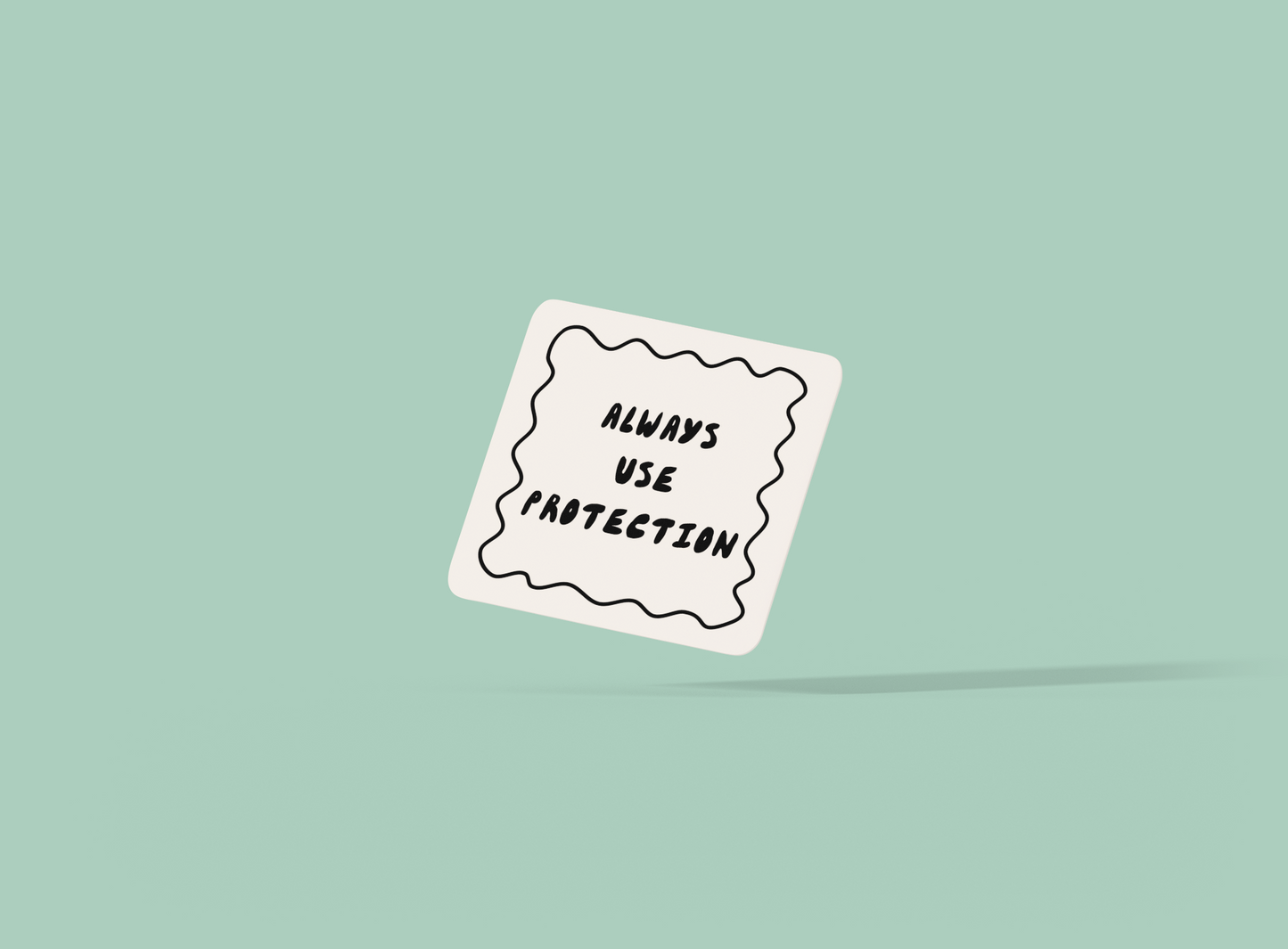 White Coaster | Always Use Protection | Black and Cream | Coaster | Wisdom and Wonder Designs
