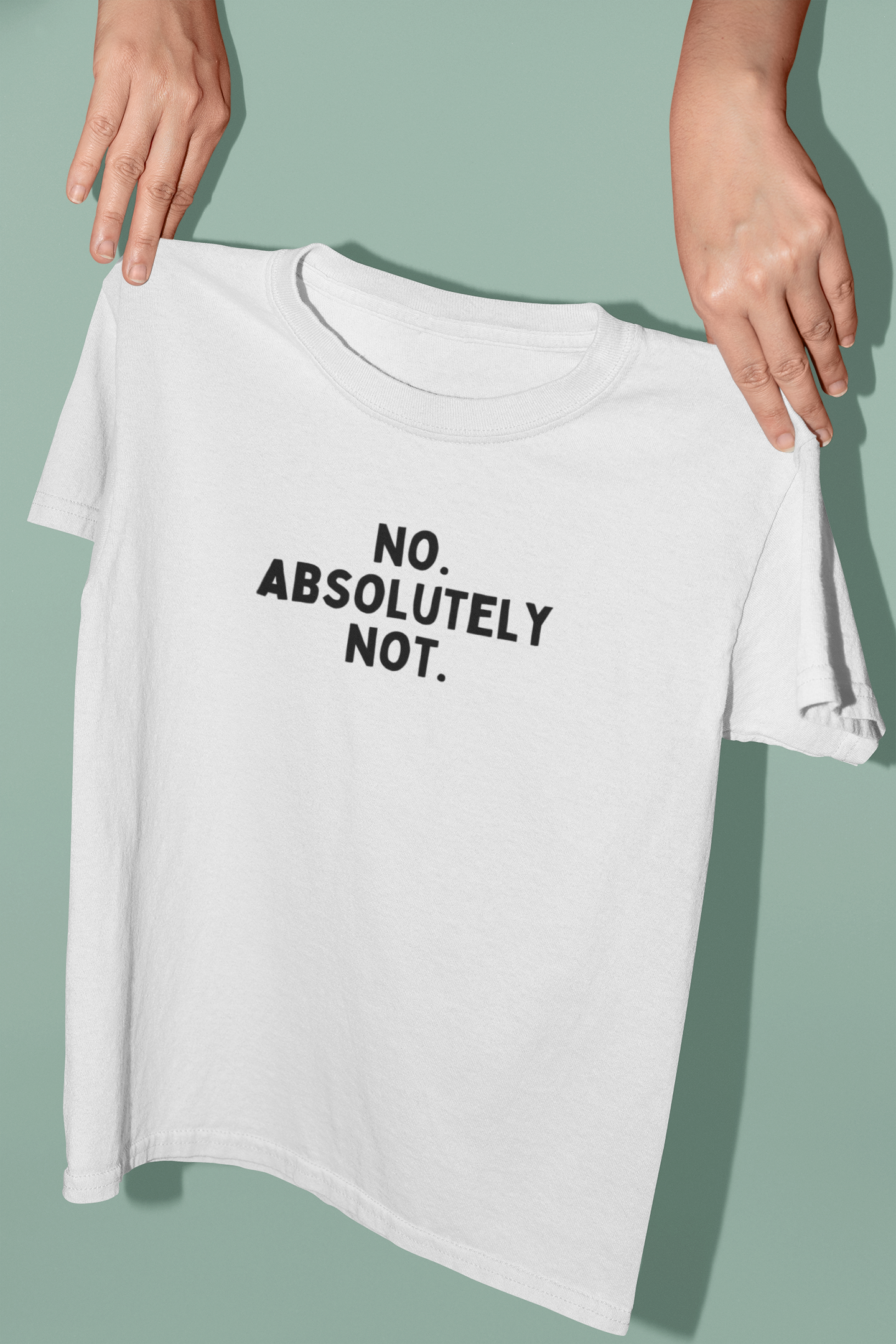 White / XX-Small Product Type | No. Absolutely Not. | Black Graphic | Organic Unisex T Shirt | Wisdom and Wonder Designs