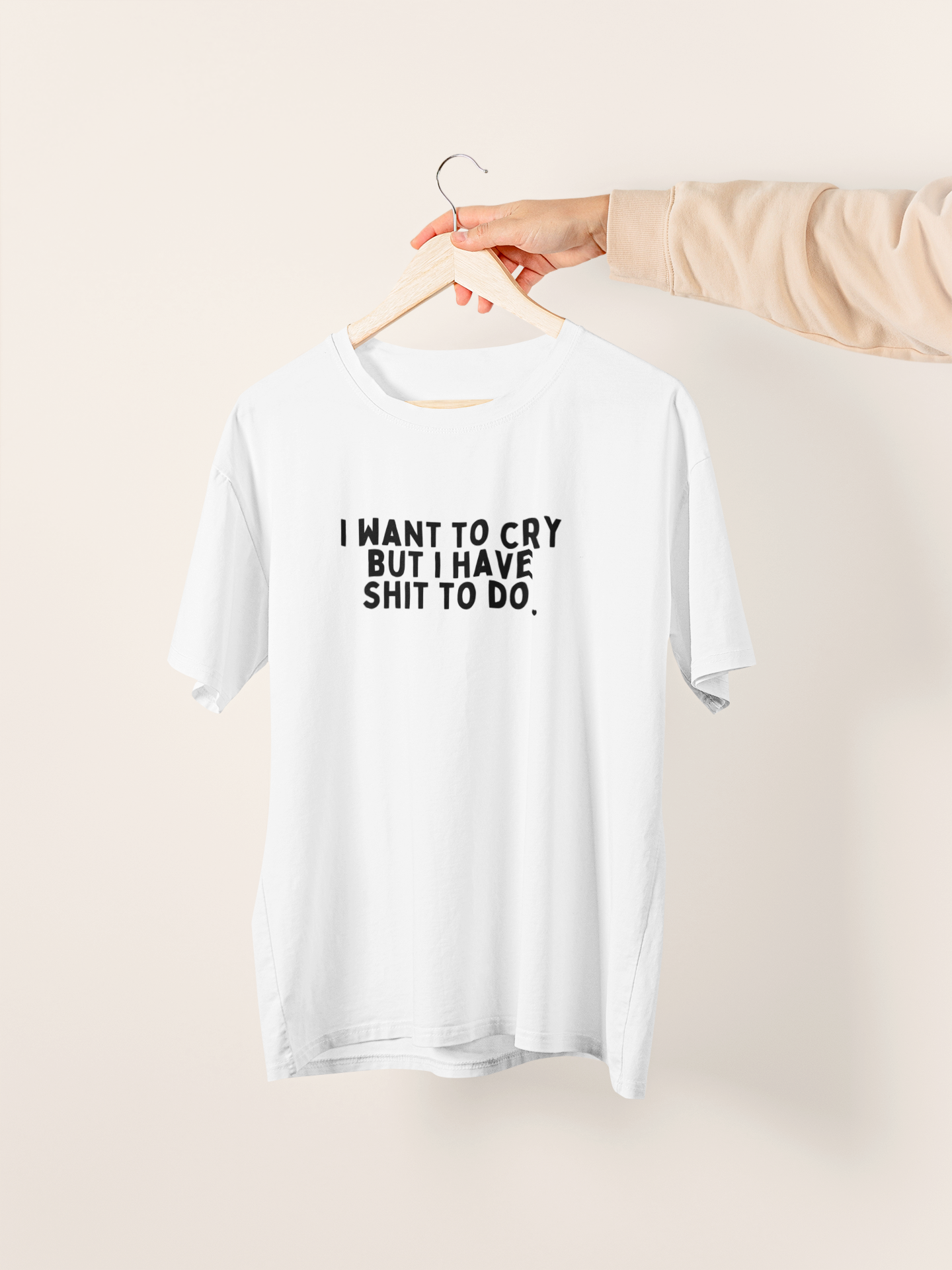 White / XX-Small T Shirt | I Want To Cry But I Have Shit To Do | Black Graphic | Organic Unisex T Shirt | Wisdom and Wonder Designs