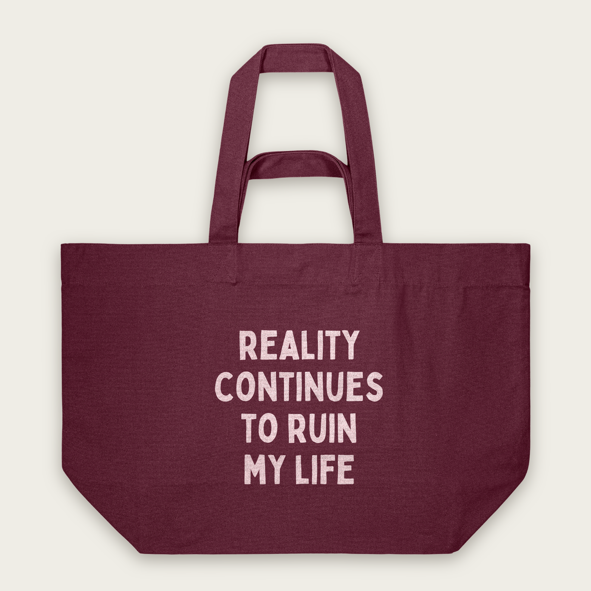 Reality Continues To Ruin My Life | Tote Bag in Burgundy (18764_Reality-Continues-To-Ruin-My-Life_STAU117_Burgundy_Tote-Bag_Mockup.png)