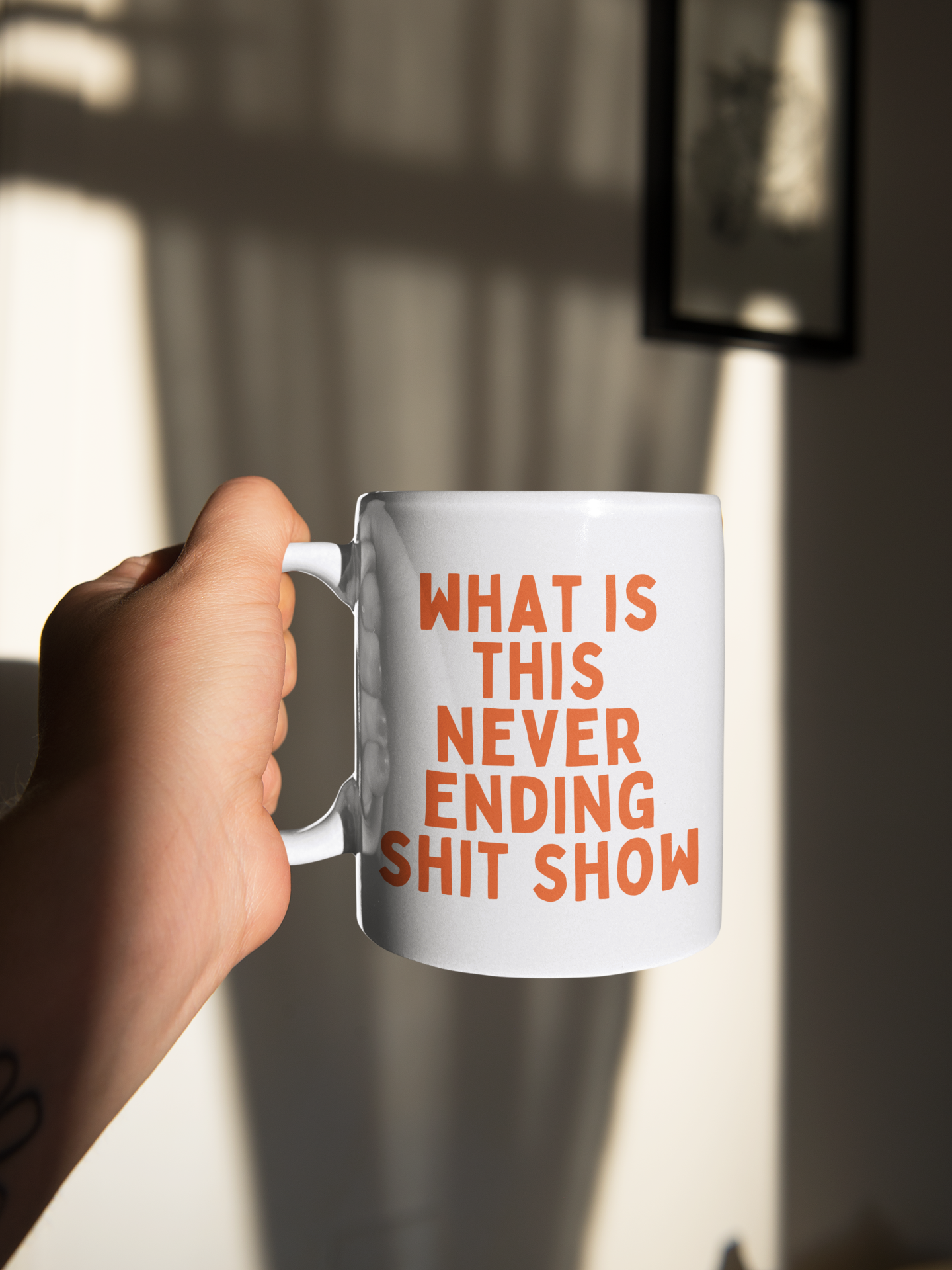 Ceramic / White Mugs | What Is This Never Ending Shit Show | Orange | Ceramic Mug | Wisdom and Wonder Designs