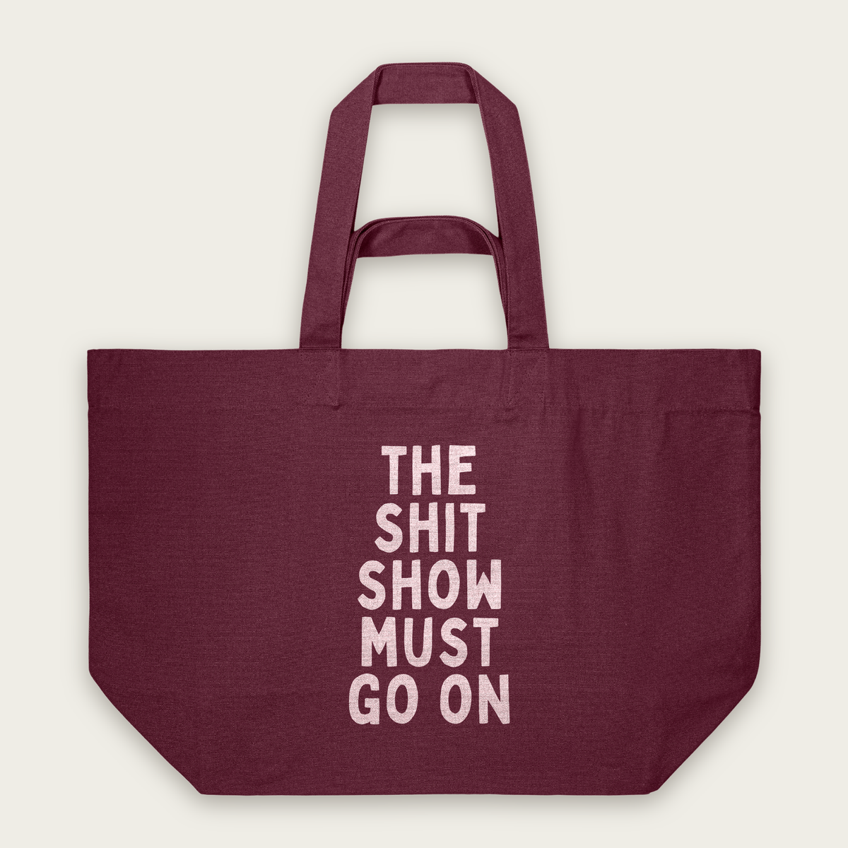 This Shit Show Must Go On | Tote Bag in Burgundy (18830_The-Shit-Show-Must-Go-On_STAU117_Burgundy_Tote-Bag_Mockup.png)