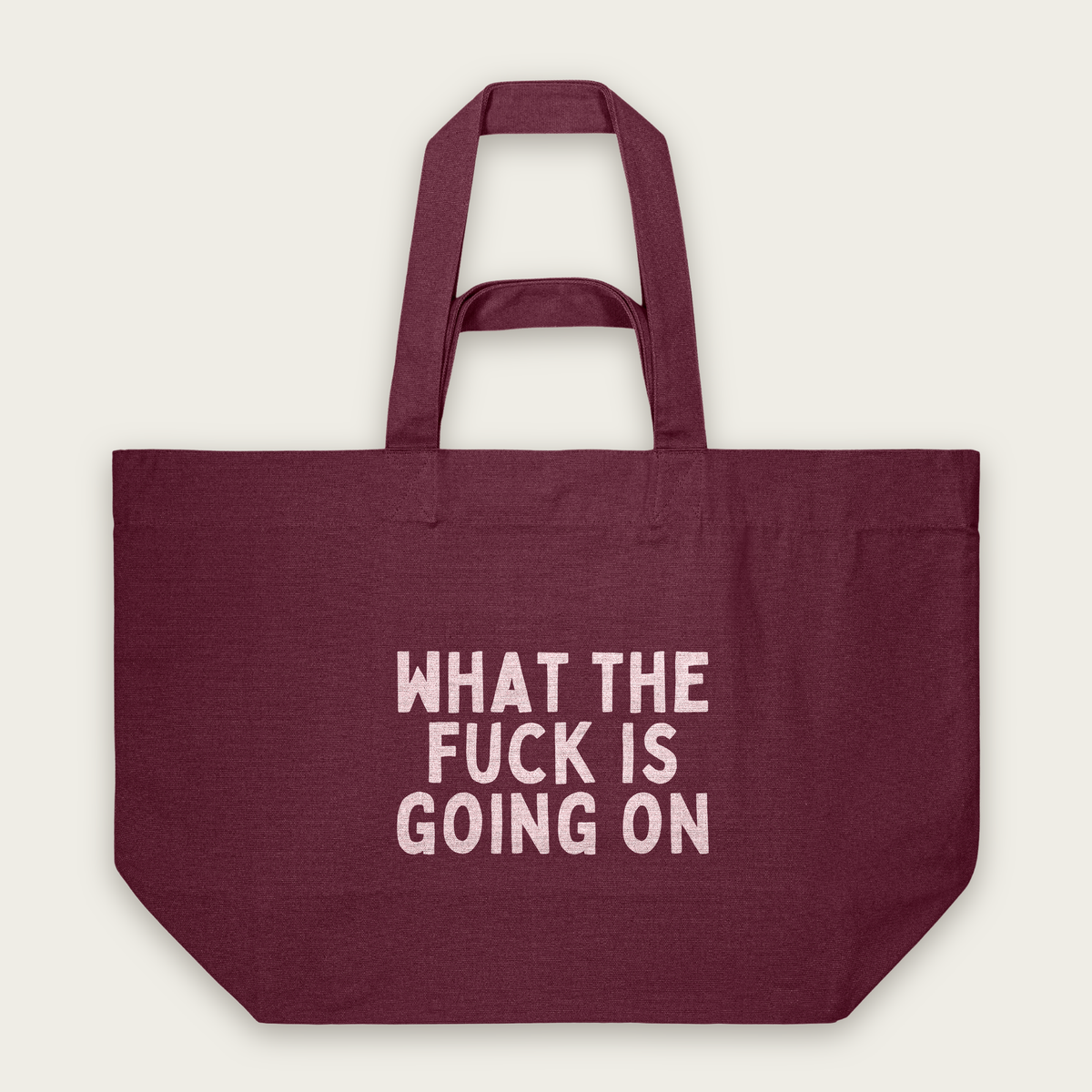What The Fuck Is Going On | Tote Bag in Burgundy (18891_What-The-Fuck-Is-Going-On_STAU117_Burgundy_Tote-Bag_Mockup.png)