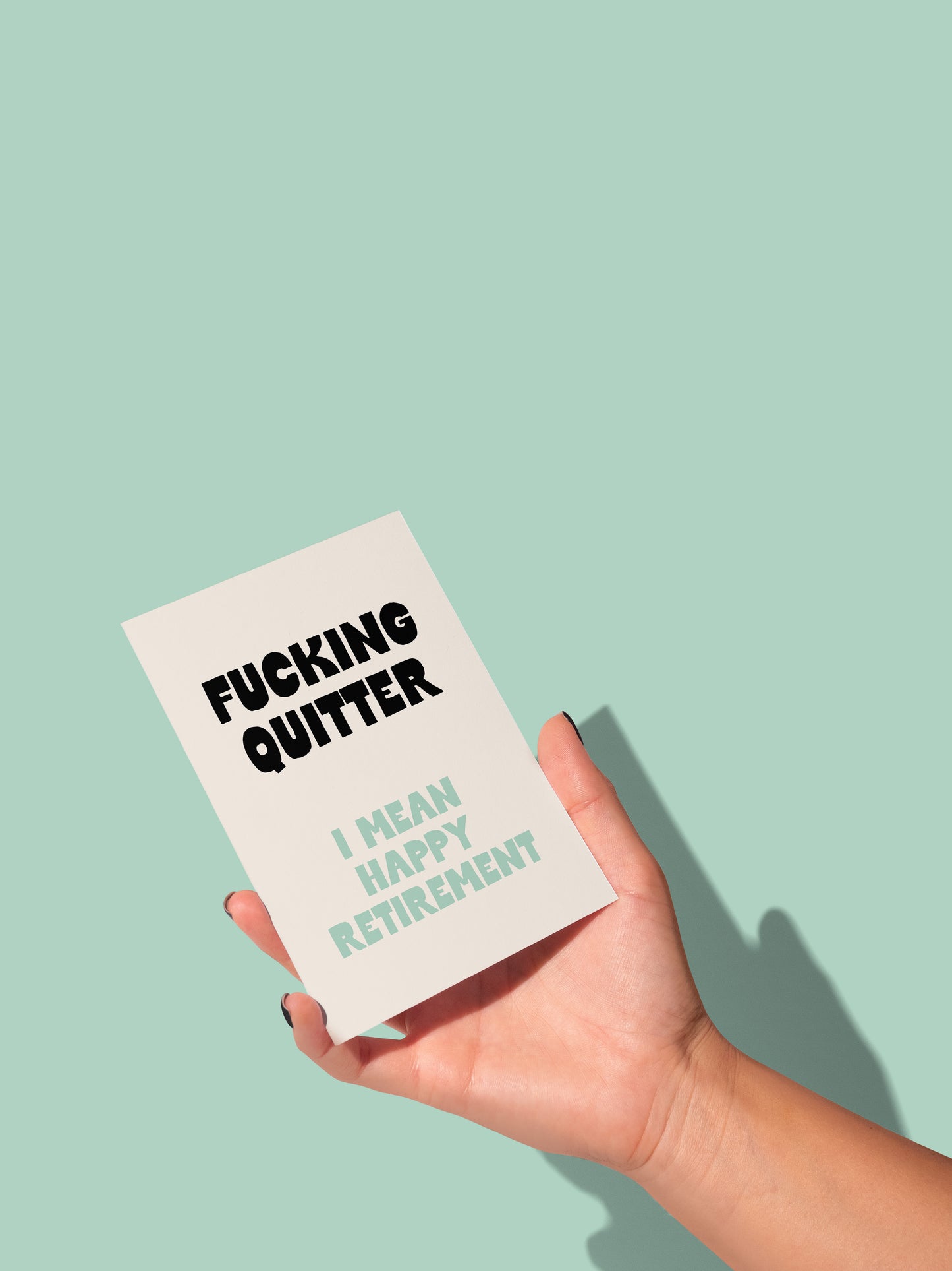 Fucking Quitter. I Mean Happy Retirement | Greeting Card