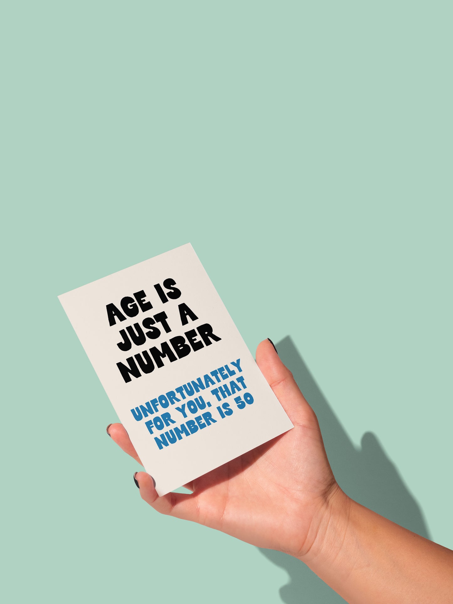 Age Is Just A Number | 50 | Greeting Card