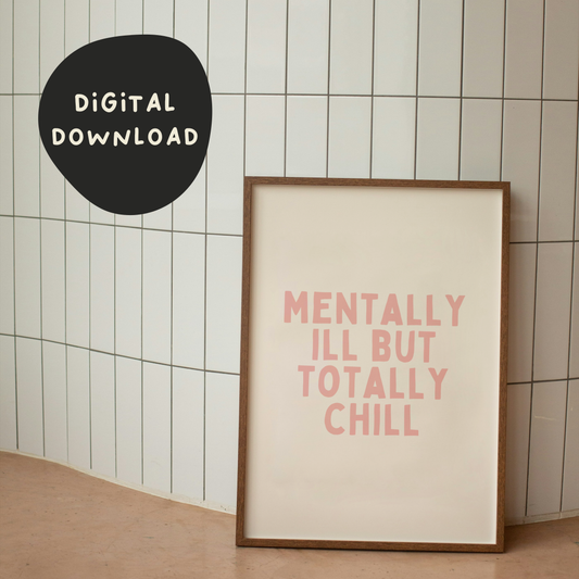 Digital Download | Mentally Ill But Totally Chill | Soft Pink and Cream