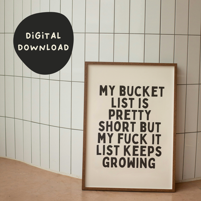 Digital Download | My Bucket List It Pretty Short | Black and Cream