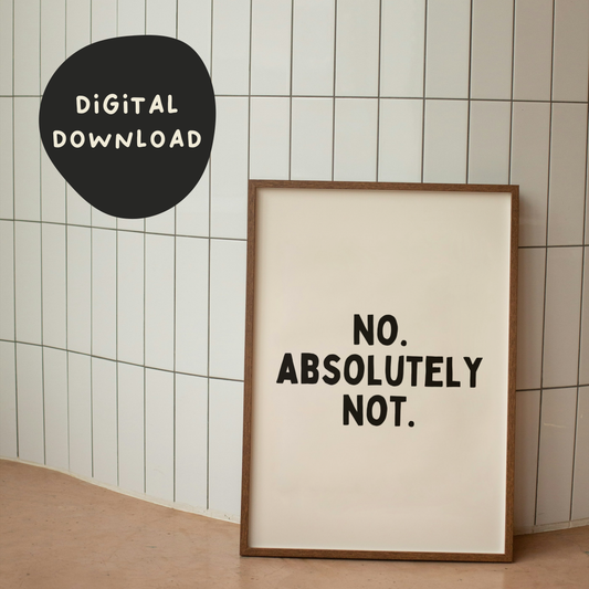 Digital Download | No Absolutely Not | Black and Cream