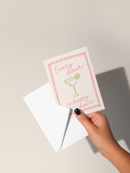 Every Hour Is Happy Hour | Greeting Card