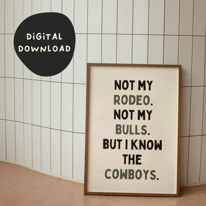 Digital Download | Not My Rodeo. Not My Bulls. But I Know The Clowns | Black and Olive Green