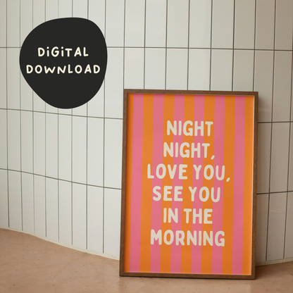 Digital Download | Night Night Love You | Watermelon and Orange Stripe