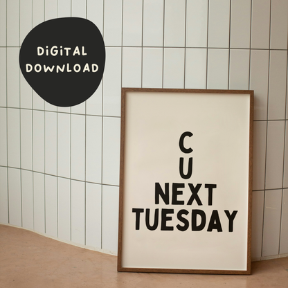 Digital Download | C U Next Tuesday | Black and Cream