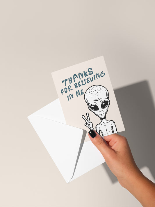 Thanks For Believing In Me | Greeting Card