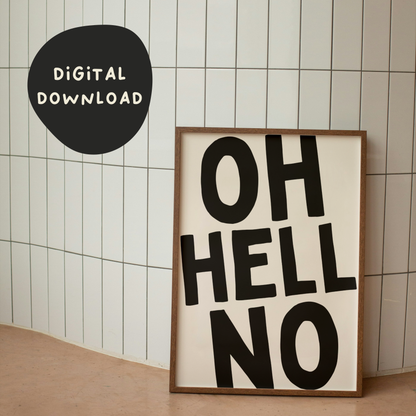 Digital Download | Oh Hell No | Black and Cream