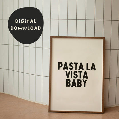 Digital Download | Pasta La Vista Baby | Black and Cream