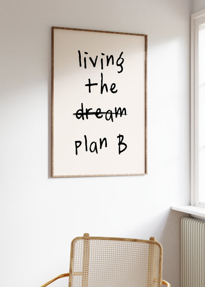 Living The Plan B | Black and Cream | Art Print