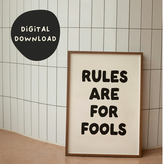 Digital Download | Rules Are For Fools | Black and Cream