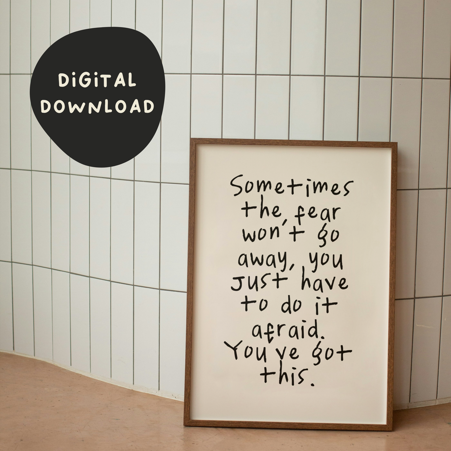 Digital Download | Sometimes The Fear Won't Go Away | Black and Cream