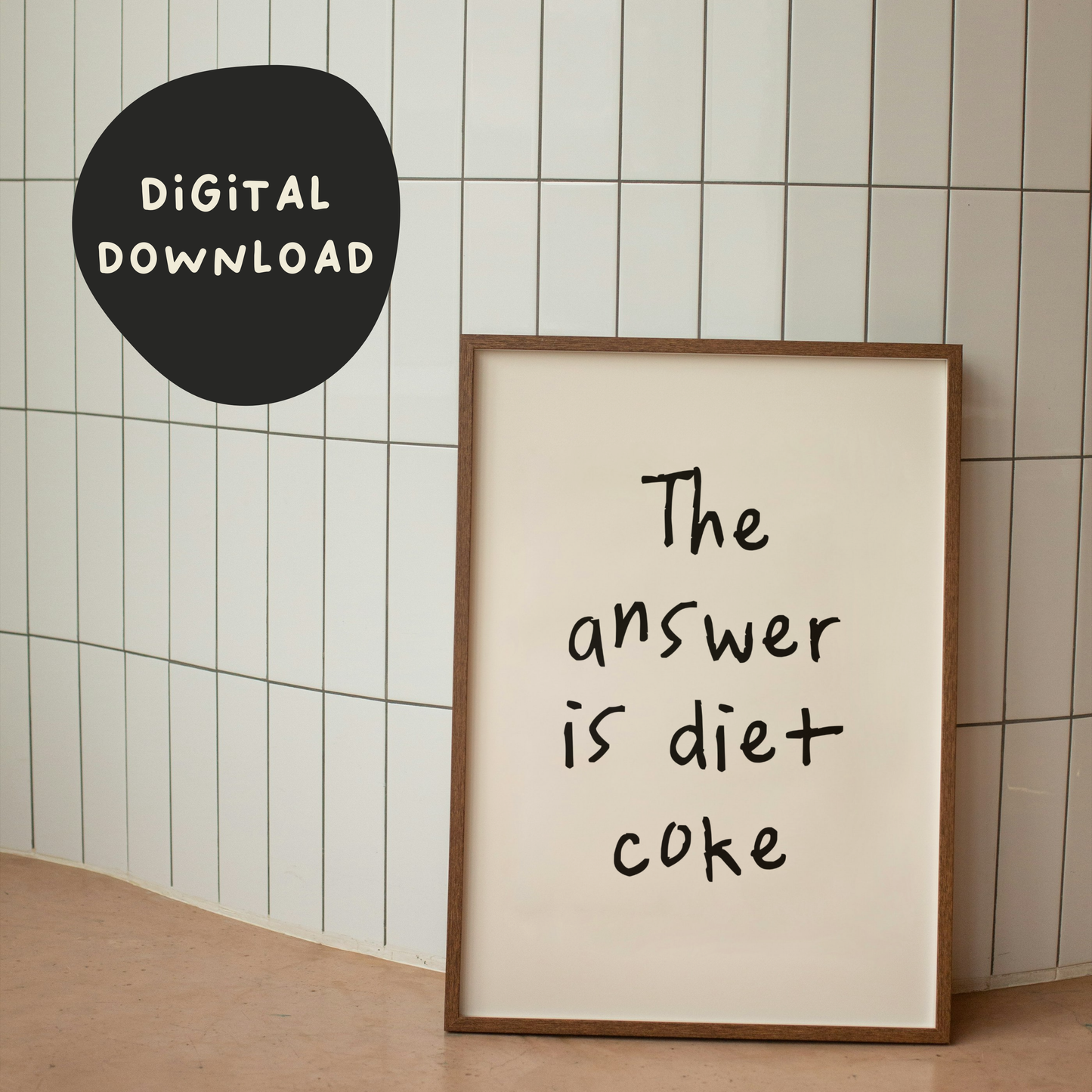 Digital Download | The Answer Is Diet Coke | Black and Cream