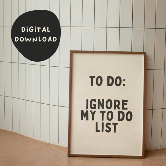 Digital Download | To Do: Ignore My To Do List | Black and Cream