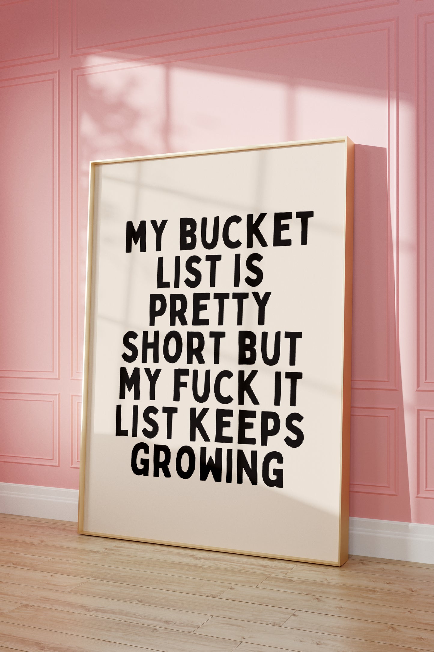 My Bucket List Is Pretty Short | Black and Cream | Art Print