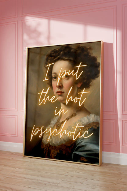 Digital Download | I Put The Hot In Psychotic | Modern Renaissance | Yellow