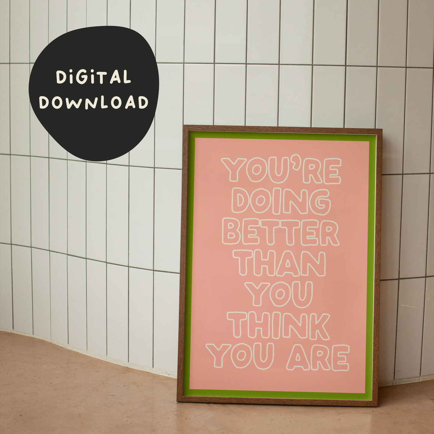 Digital Download | You're Doing Better Than You Think | Pear and Peach