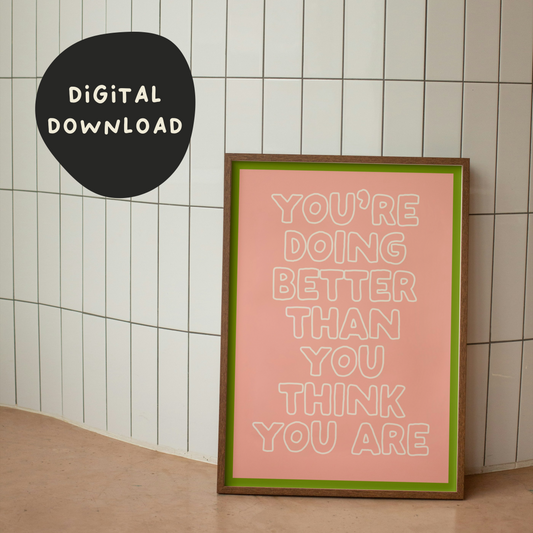 Digital Download | You're Doing Better Than You Think | Pear and Peach