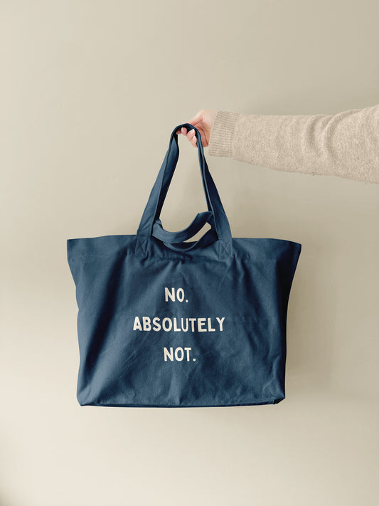 No. Absolutely Not. | Tote Bag