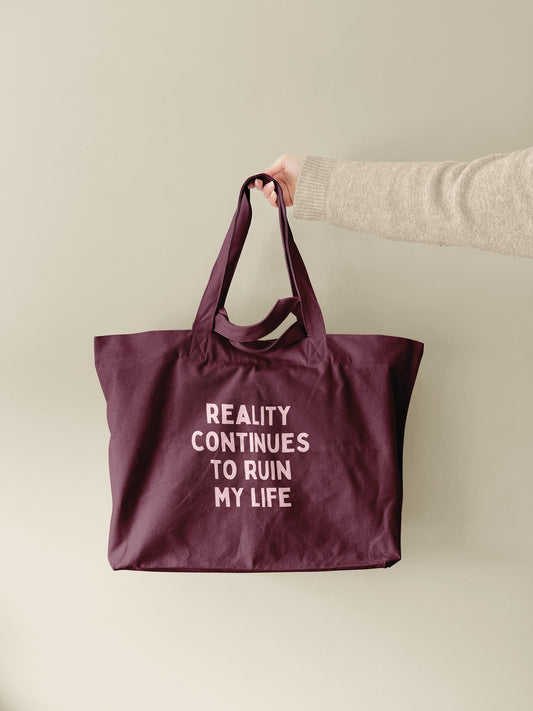 Reality Continues To Ruin My Life | Tote Bag