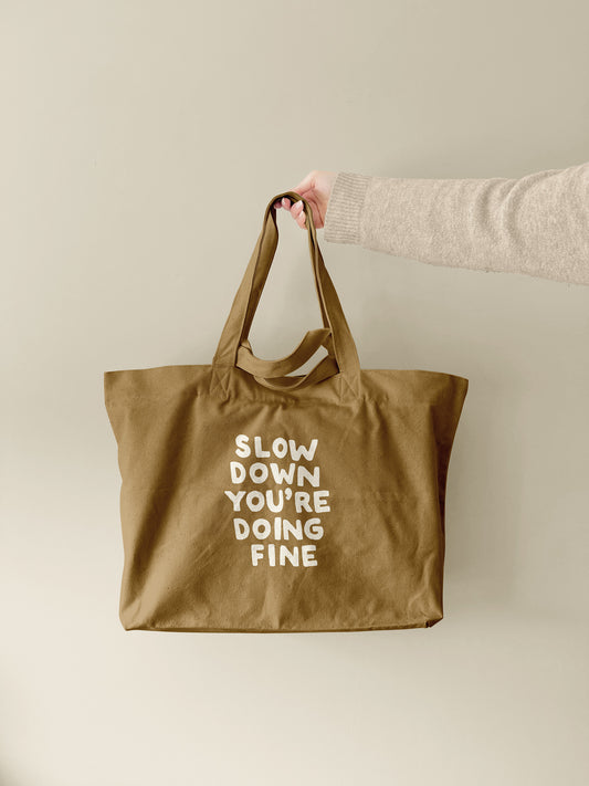 Slow Down You're Doing Fine | Tote Bag