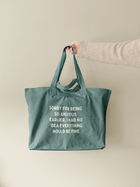 Sorry For Being So Anxious Earlier | Tote Bag