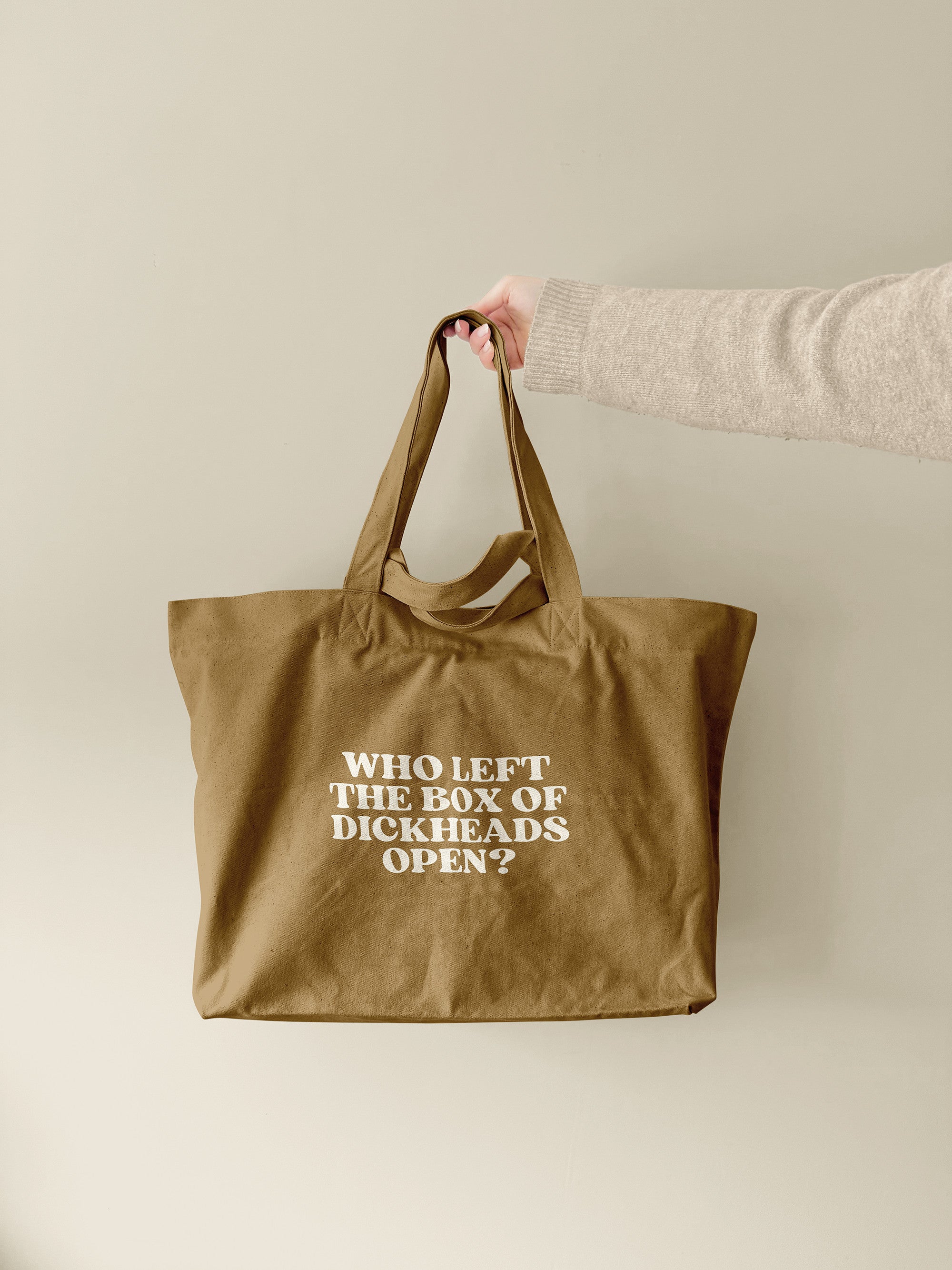 Who Left The Box Of Dickheads Open | Tote Bag