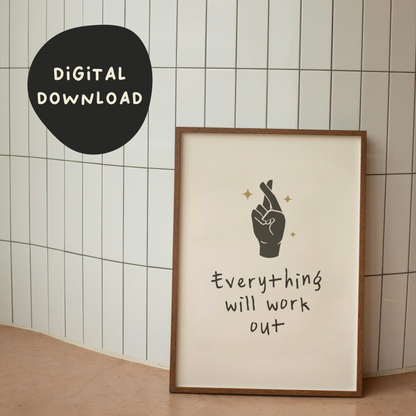 Digital Download | Everything Will Work Out | Charcoal and Cream