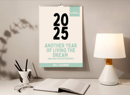 2025 Non Sweary Calendar | Another Year Of Living The Dream | Wall Calendar