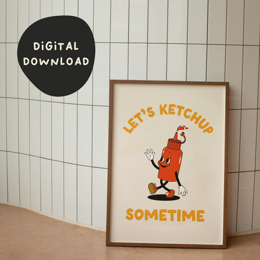 Digital Download | Let's Ketchup Sometime