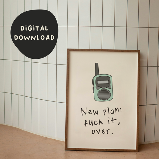 Digital Download | New Plan. Fuck It | Walkie Talkie