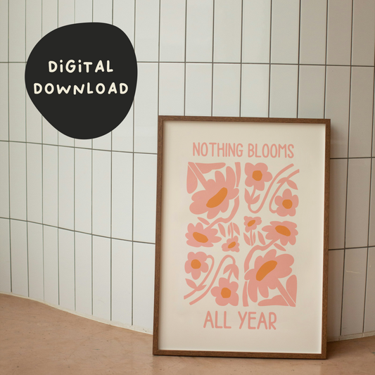 Digital Download | Nothing Blooms All Year | Peach and Cream