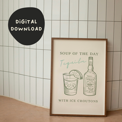 Digital Download | Soup Of The Day Tequila | Olive Green and Cream